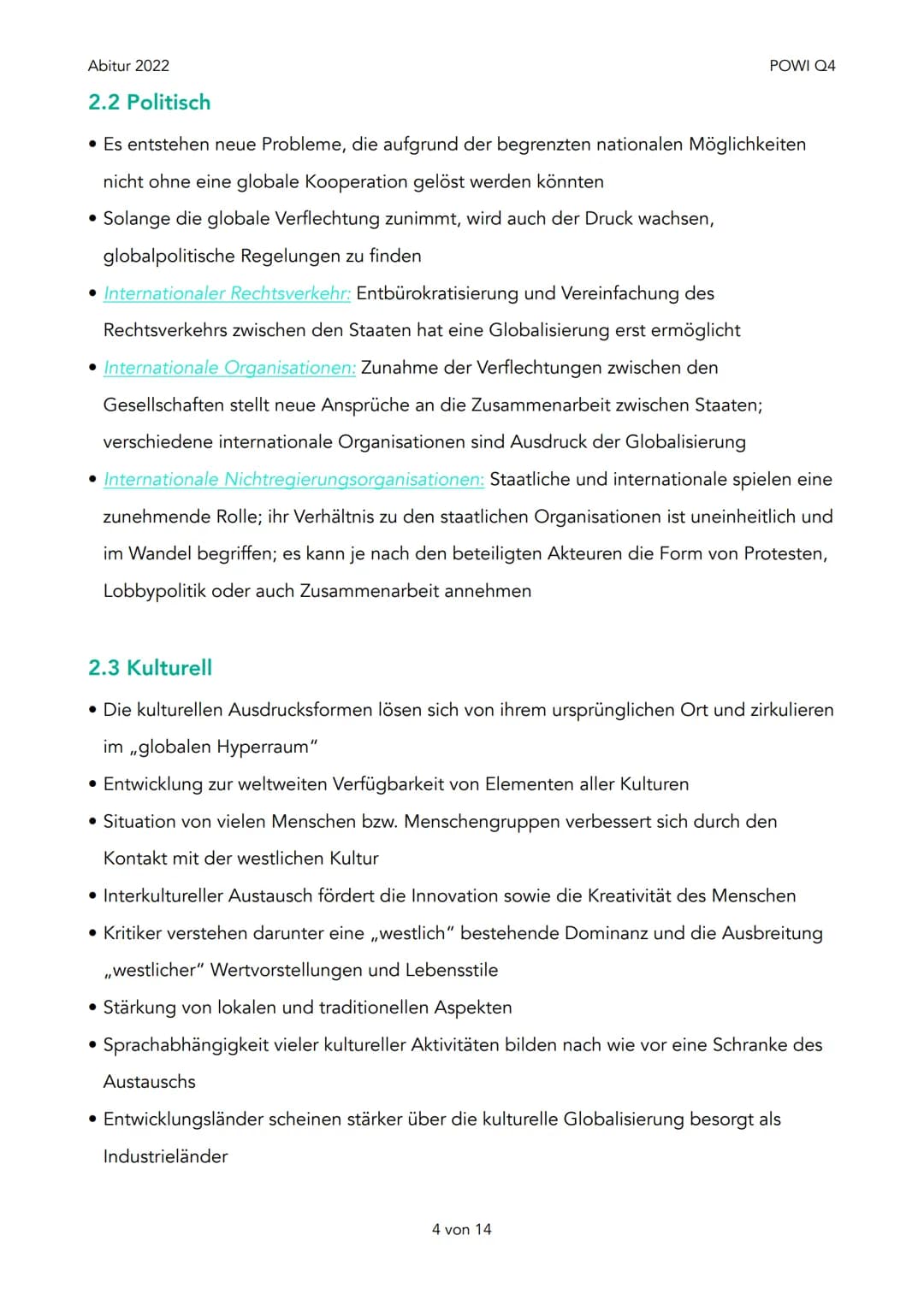 Abitur 2022
1. Was ist Globalisierung?
1. Definition
2. Ursachen
2. Dimensionen von Globalisierung
1. Wirtschaftlich
2. Politisch
3. Kulture