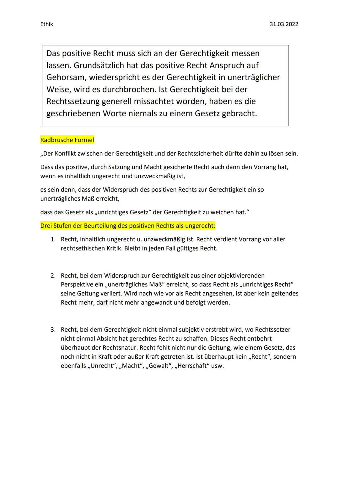 Ethik
Naturrecht:
Naturrecht, positives Recht und Radbrusche Formel
Eine Reihe von leicht erkennbaren, primären Rechtsprinzipien sowie eine 