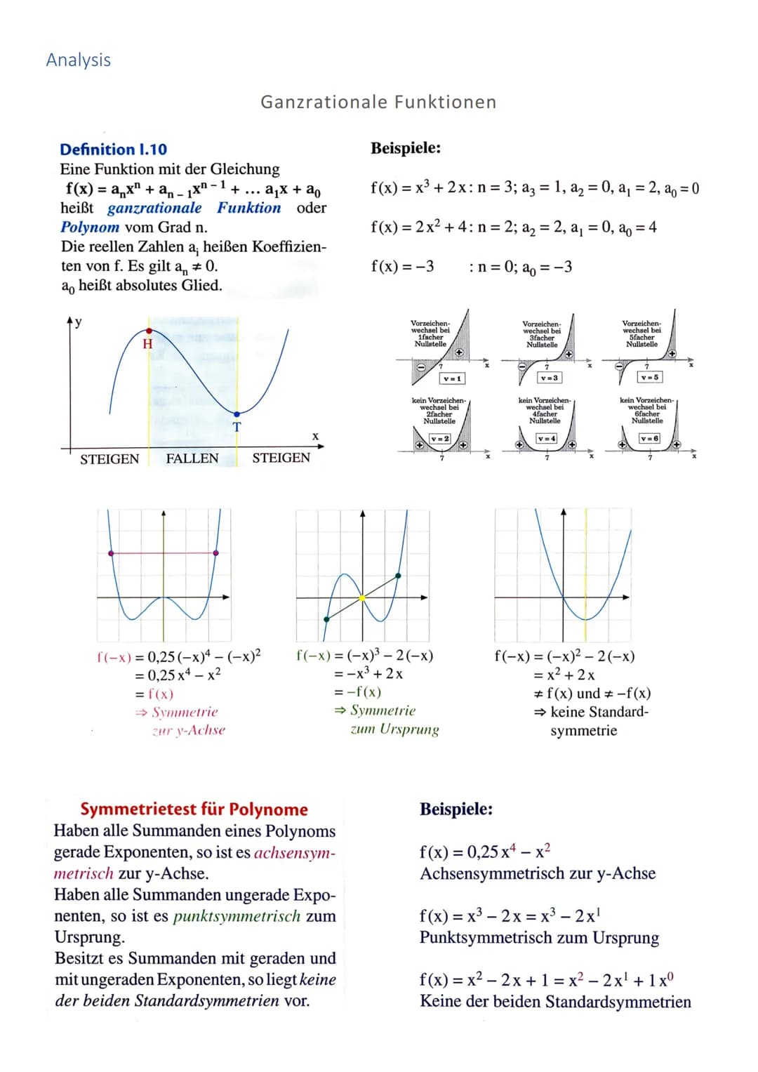 Analysis
Definition 1.10
Eine Funktion mit der Gleichung
f(x) = ax + an ₁-1 + ... a₁x + a
heißt ganzrationale Funktion oder
Polynom vom Grad