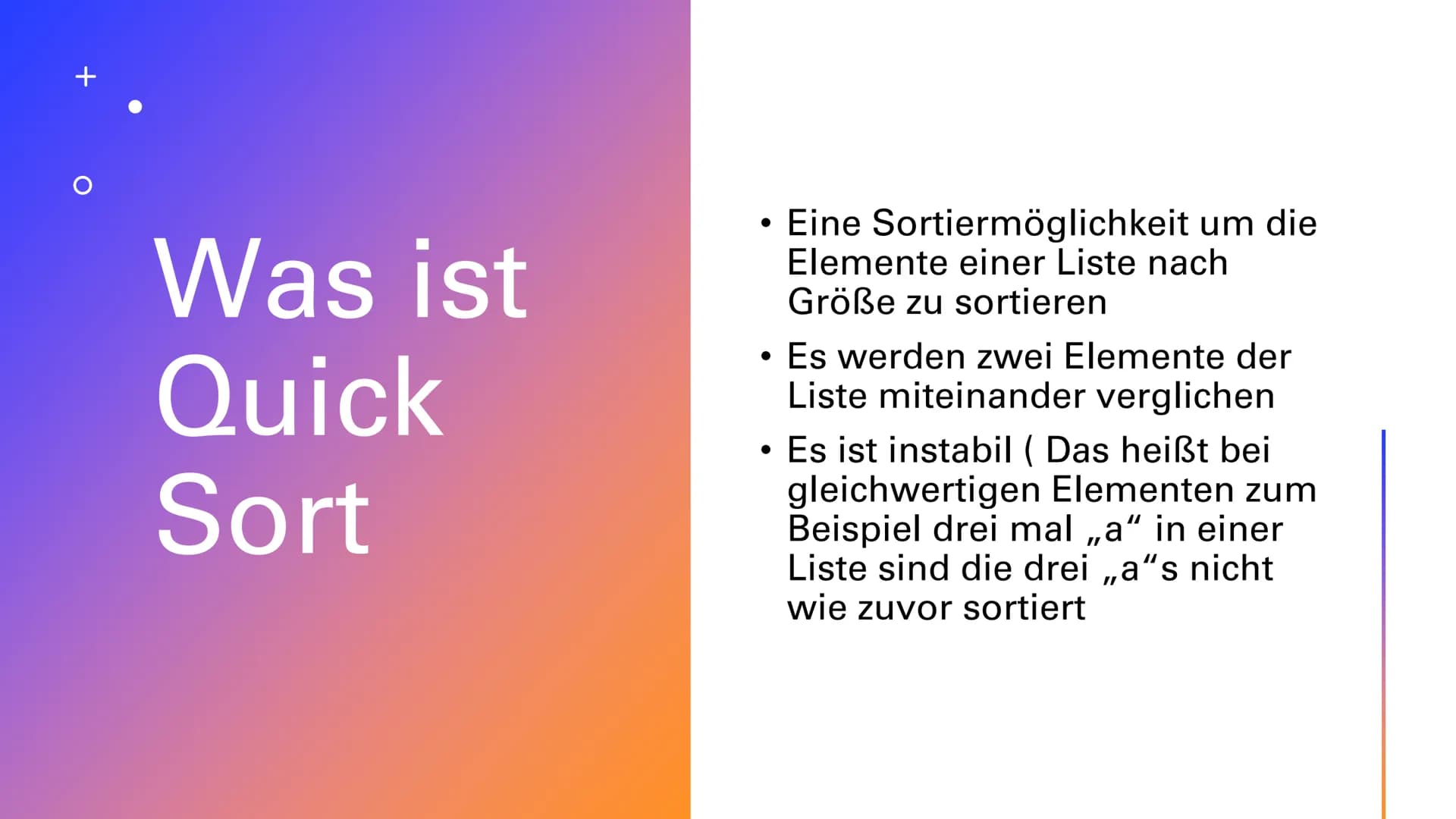 QUICK SORT
Python Algorithmus
Paul Kaschner Info 1
8.1.2020 Sortieralgorithmus:
selection sort +
Was ist
Quick
Sort
●
●
Eine Sortiermöglichk