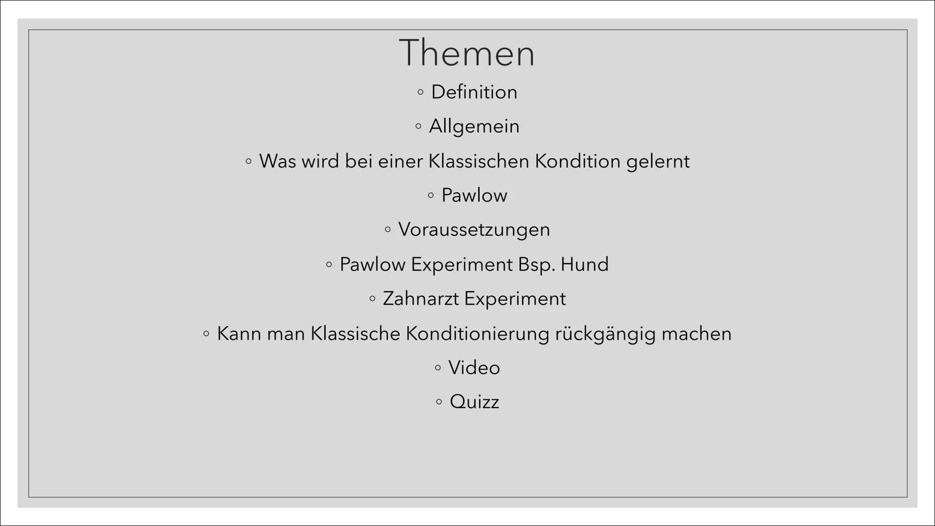 KLASSISCHE KONDITION
1966
Frances Kutz
FOS21 Themen
• Definition
O
Allgemein
• Was wird bei einer Klassischen Kondition gelernt
• Pawlow
O
O