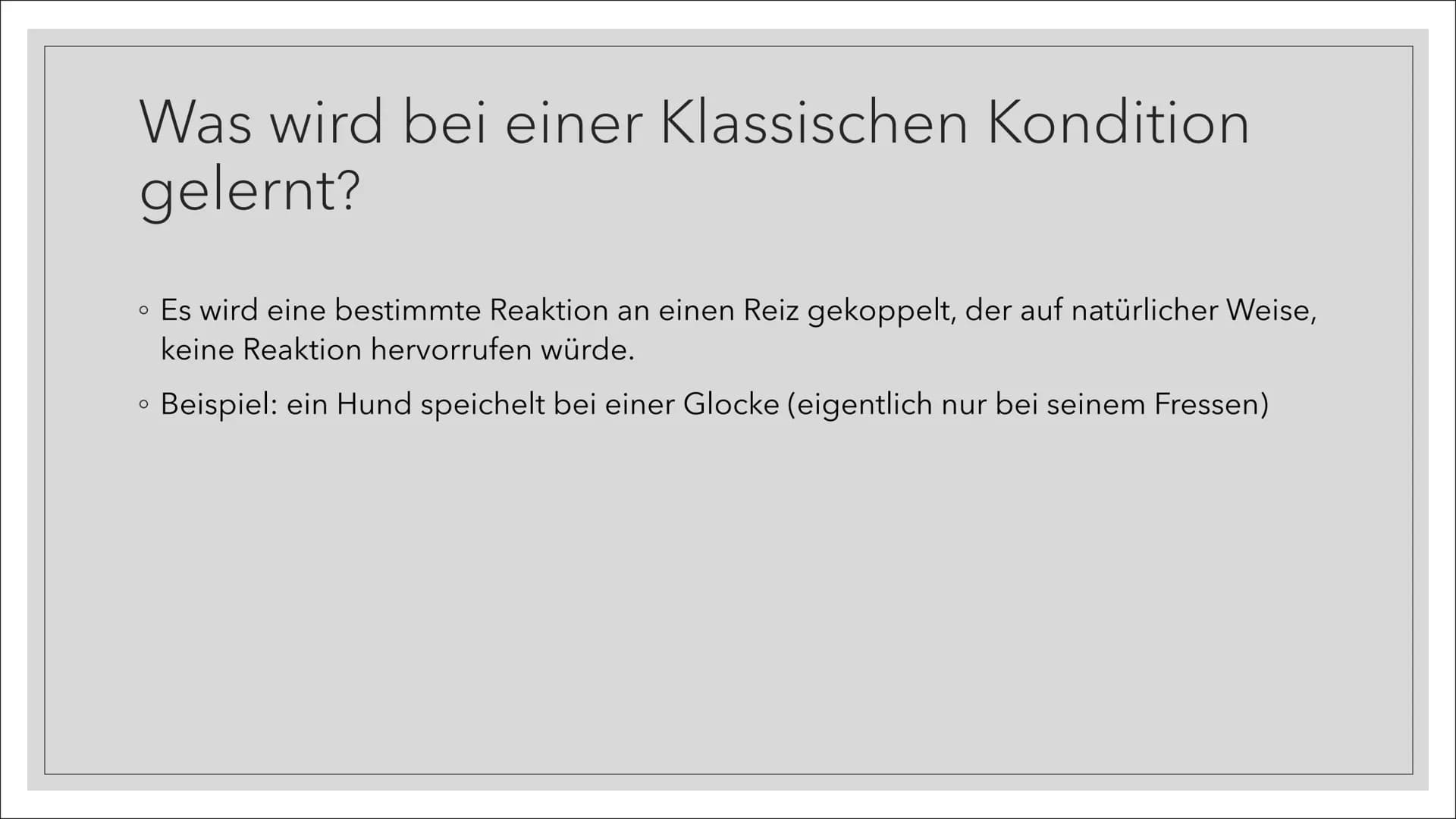KLASSISCHE KONDITION
1966
Frances Kutz
FOS21 Themen
• Definition
O
Allgemein
• Was wird bei einer Klassischen Kondition gelernt
• Pawlow
O
O