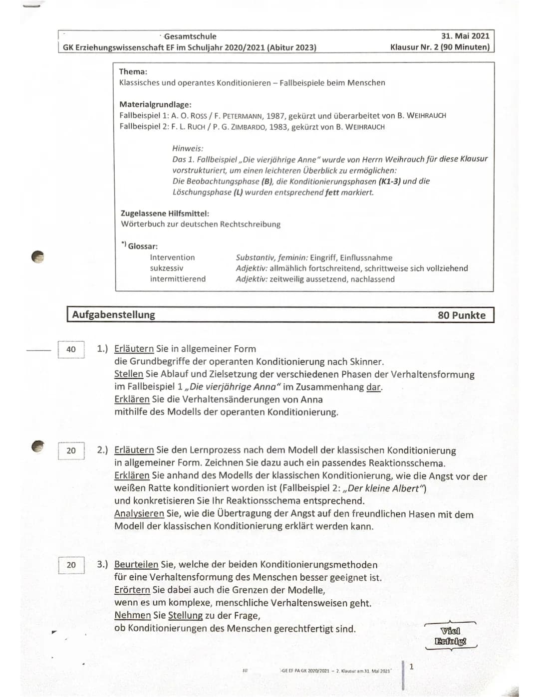 Gesamtschule
GK Erziehungswissenschaft EF im Schuljahr 2020/2021 (Abitur 2023)
40
20
Thema:
Klassisches und operantes Konditionieren - Fallb