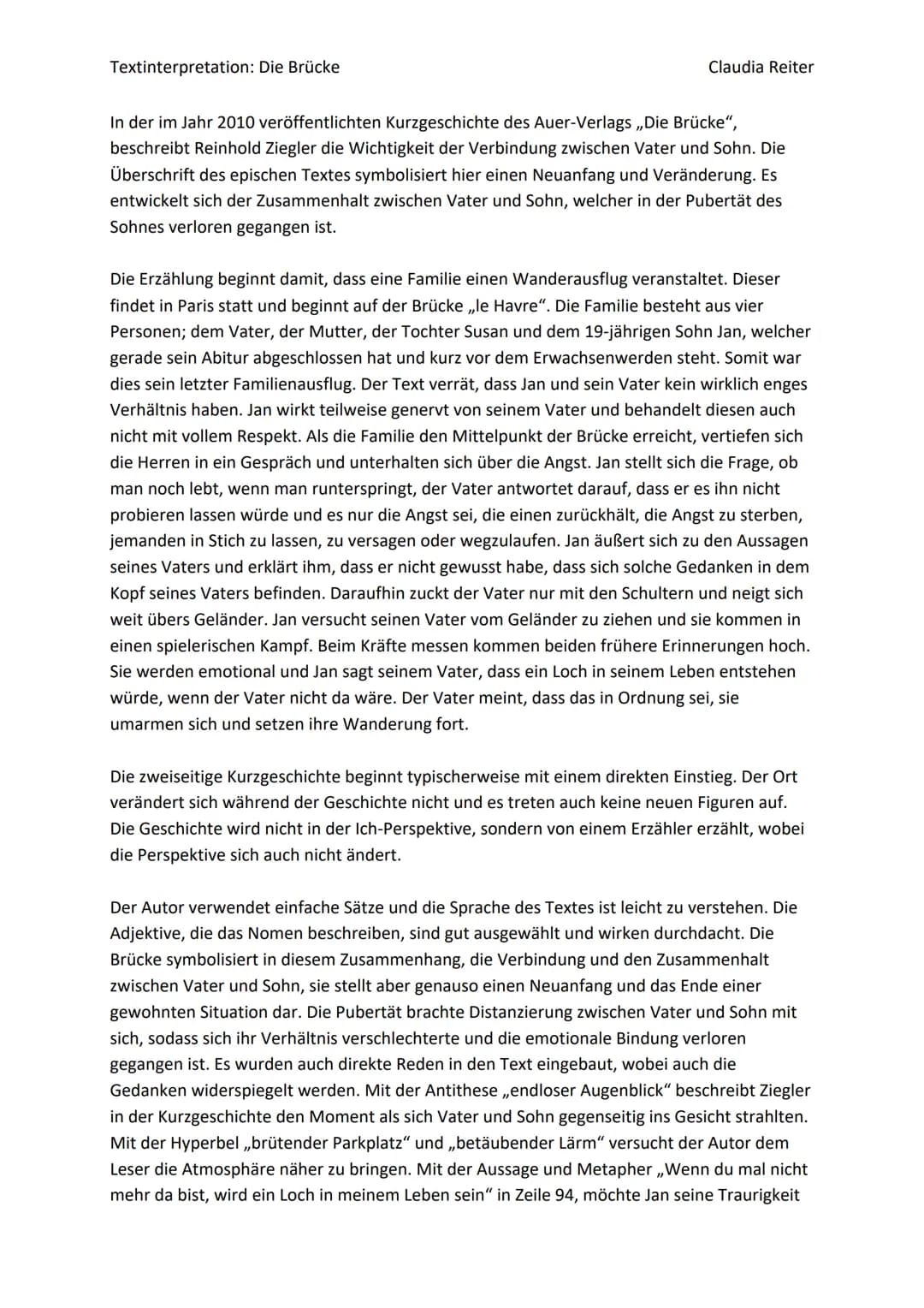 Textinterpretation: Die Brücke
Claudia Reiter
In der im Jahr 2010 veröffentlichten Kurzgeschichte des Auer-Verlags ,,Die Brücke",
beschreibt
