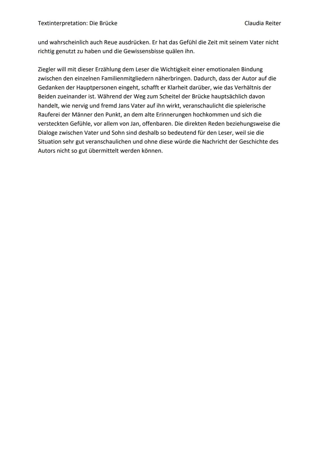 Textinterpretation: Die Brücke
Claudia Reiter
In der im Jahr 2010 veröffentlichten Kurzgeschichte des Auer-Verlags ,,Die Brücke",
beschreibt