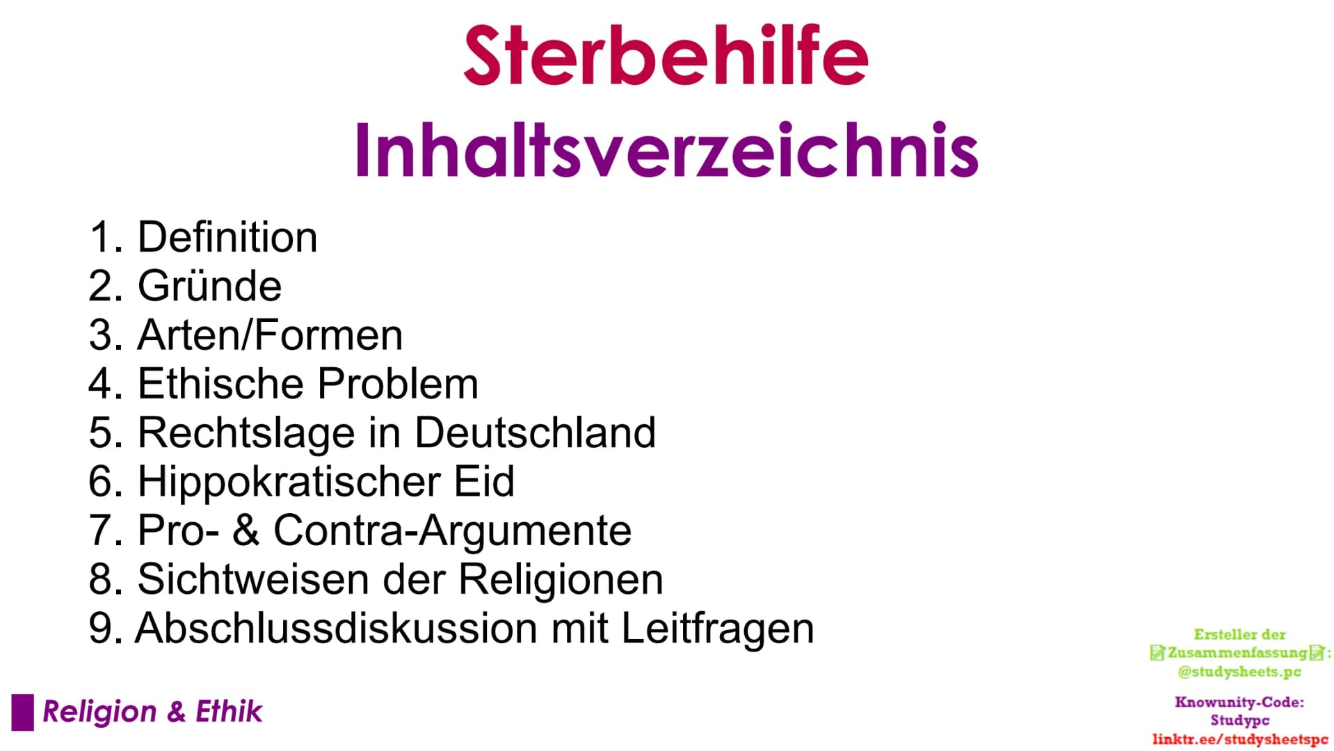 Sterbehilfe
Das große ethische Problem
Ersteller der
Zusammenfassung:
@studysheets.pc
Knowunity-Code:
Studypc
linktr.ee/studysheetspc Sterbe