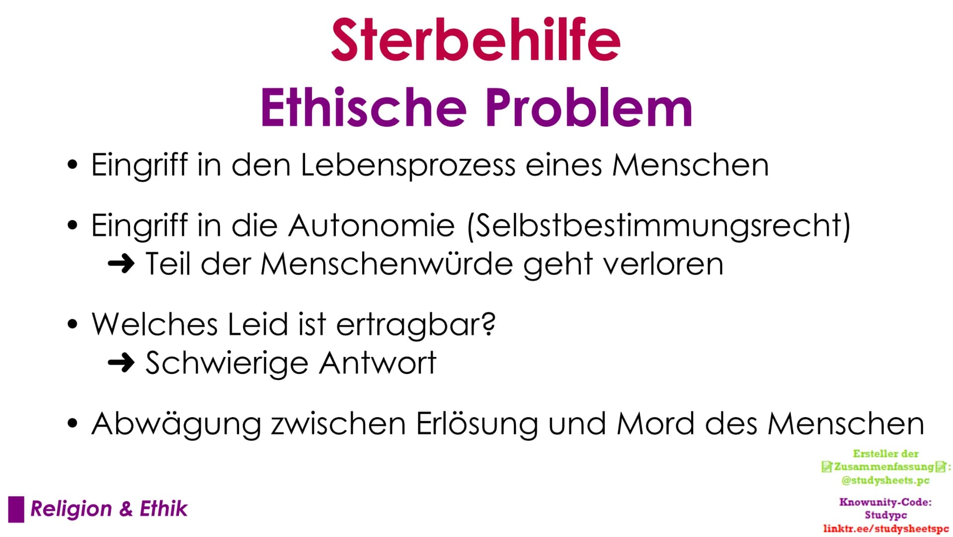 Sterbehilfe
Das große ethische Problem
Ersteller der
Zusammenfassung:
@studysheets.pc
Knowunity-Code:
Studypc
linktr.ee/studysheetspc Sterbe