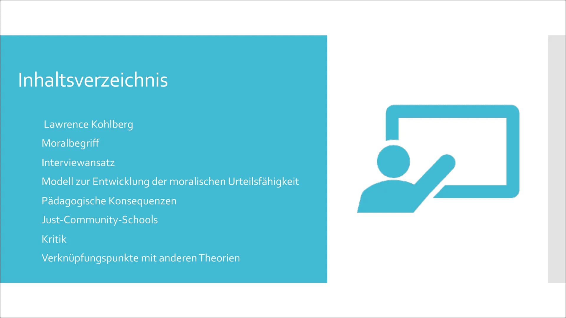 P
?
X
Moralische Entwicklung nach Kohlberg
Eine Präsentation von Lilith Inhaltsverzeichnis
Lawrence Kohlberg
Moralbegriff
Interviewansatz
Mo