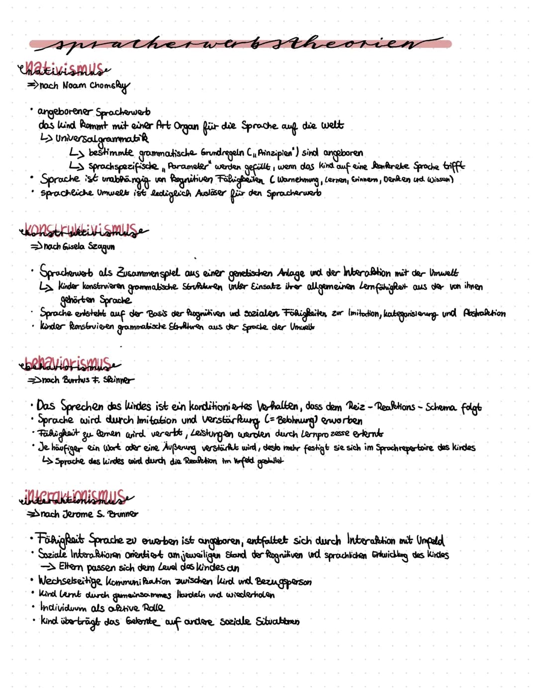 spracherwerbstheorien
nativismus
=>nach Noam Chomsky.
.
angeborener Spracherwert
das kind kommt mit einer Art Organ für die Sprache auf die 