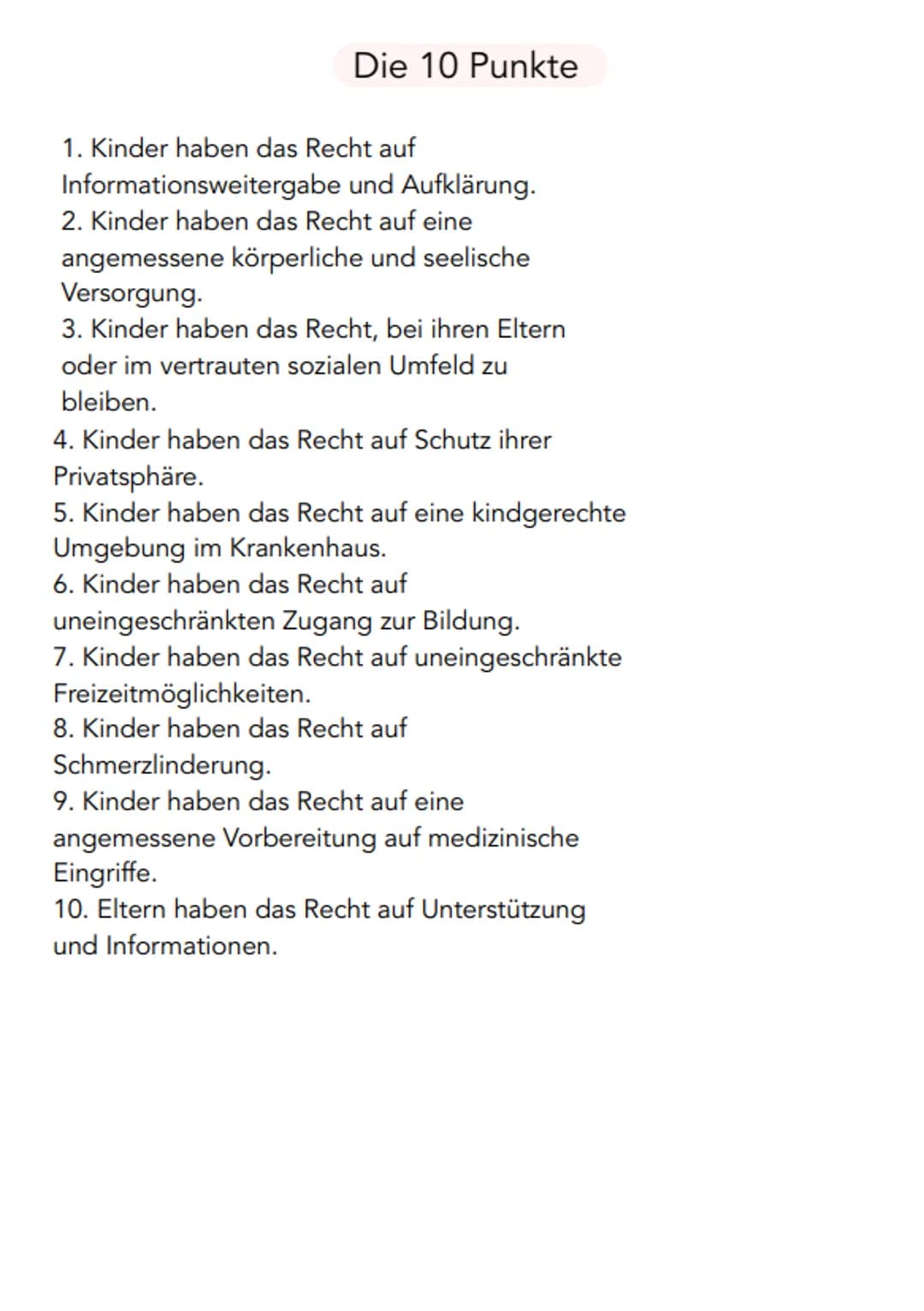 EACH- CHARTA
Kinder im Krankenhaus
Die EACH-Charta ist eine Erklärung, die von einer Gruppe von
Arzten, Pflegekräften, Patienten und Angehör