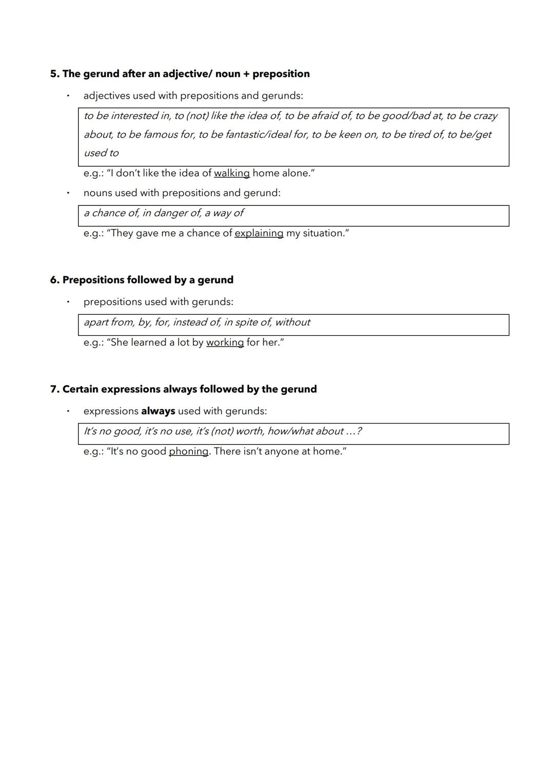 The gerund
1. Formation of the gerund
examples:
play + -ing
swim + -ing
live + -ing
living
gerund infinitive form of the verb + ing
playing
