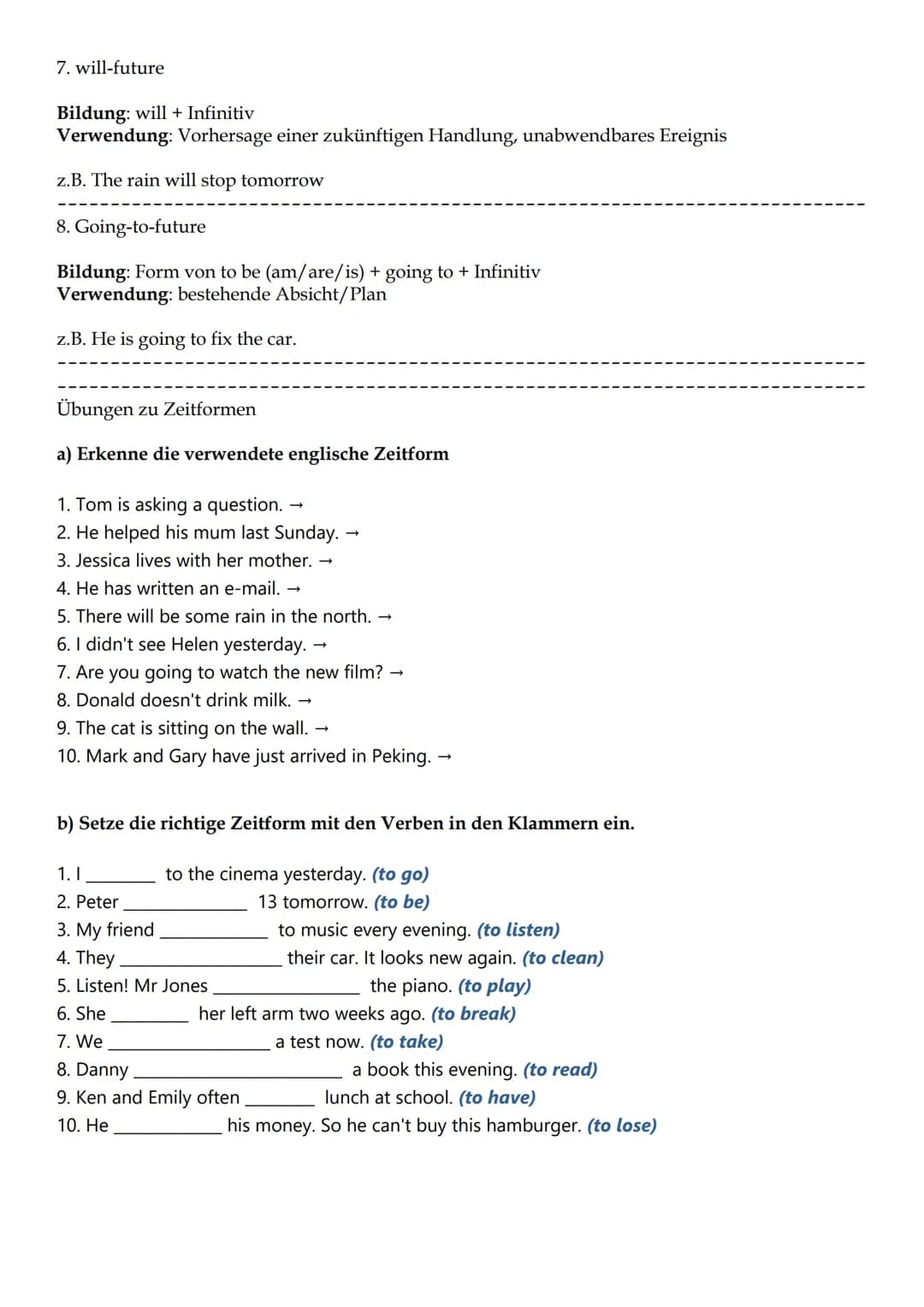 ENGLISCHE ZEITEN - ÜBERSICHT
1. Simple Present
Bildung: Infinitivform und bei he/she/it Infinitivform + s
Verwendung: regelmäßige/wiederhole