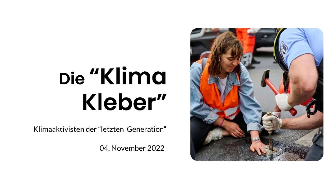 „Klima-Kleber“ - Klimaaktivisten der letzten Generation 