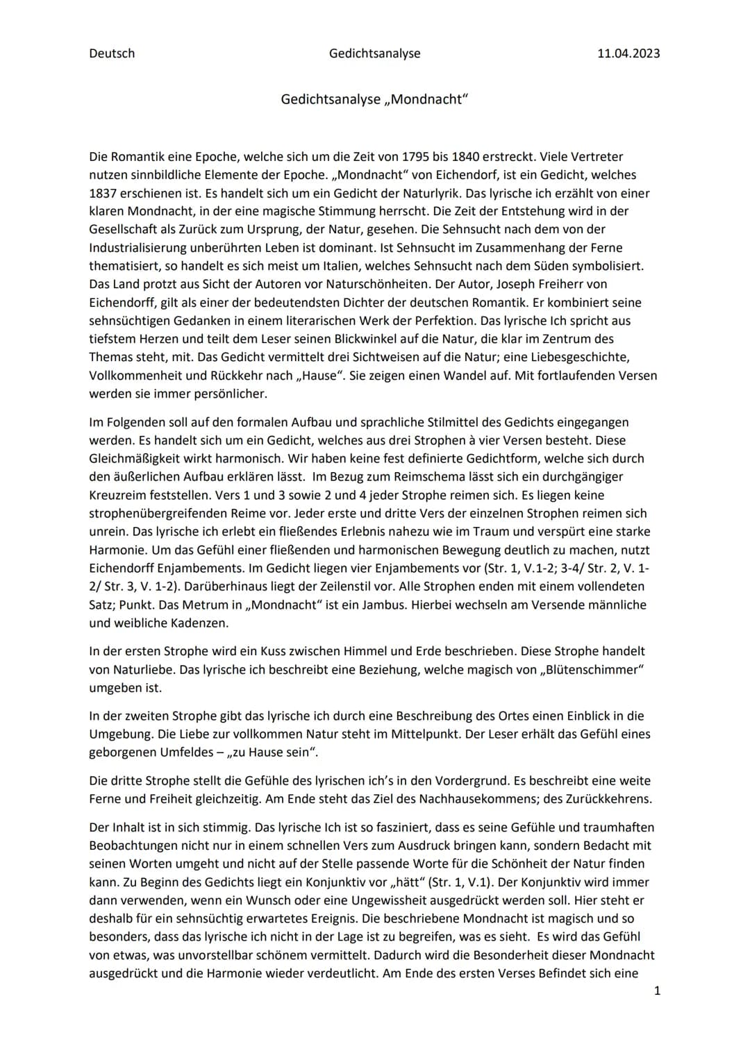 Deutsch
Gedichtsanalyse
Gedichtsanalyse ,,Mondnacht"
11.04.2023
Die Romantik eine Epoche, welche sich um die Zeit von 1795 bis 1840 erstreck