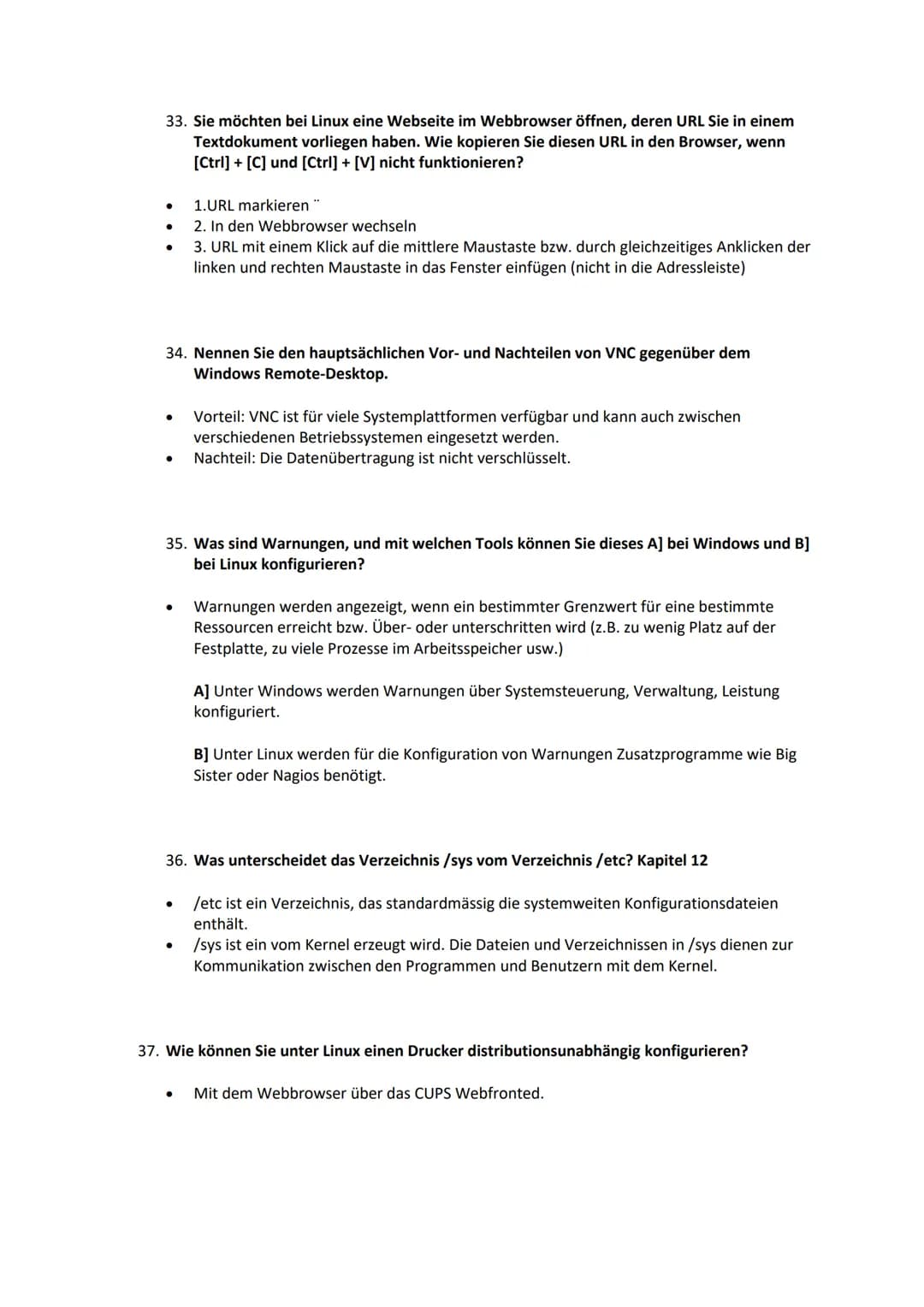 1. Nennen Sie mindestens fünf elementare Funktionen eines Betriebssystems?
●
●
2. Erläutern Sie mindestens zwei Unterschiede zwischen "Task"