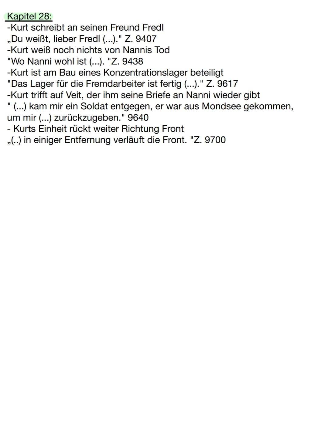 Kapitel 8:
- Kurt entschuldigt sich bei Nanni für den kühlen Abschied
,,ich bereue nur, dass unser Abschied so kühl war " Z. 2234
- Kurt ist