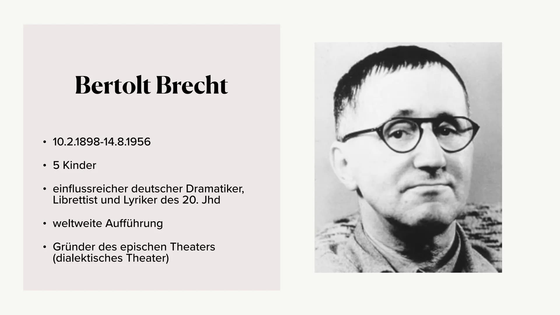 episches Theater
-Bertolt Brecht
Hannah und Vivien ●
●
●
Bertolt Brecht als Person
Episches Theater- Definition
Merkmale
●
Gliederung
●
• Wi
