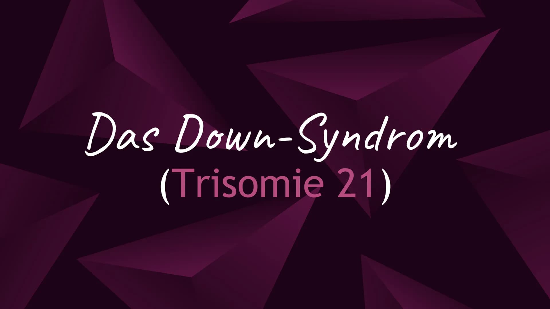 Das Down-Syndrom
(Trisomie 21) Inhaltsverzeichnis
1. Welches Menschenbild hat man?
2. Allgemeine Informationen
3. Formen und Entstehung des 
