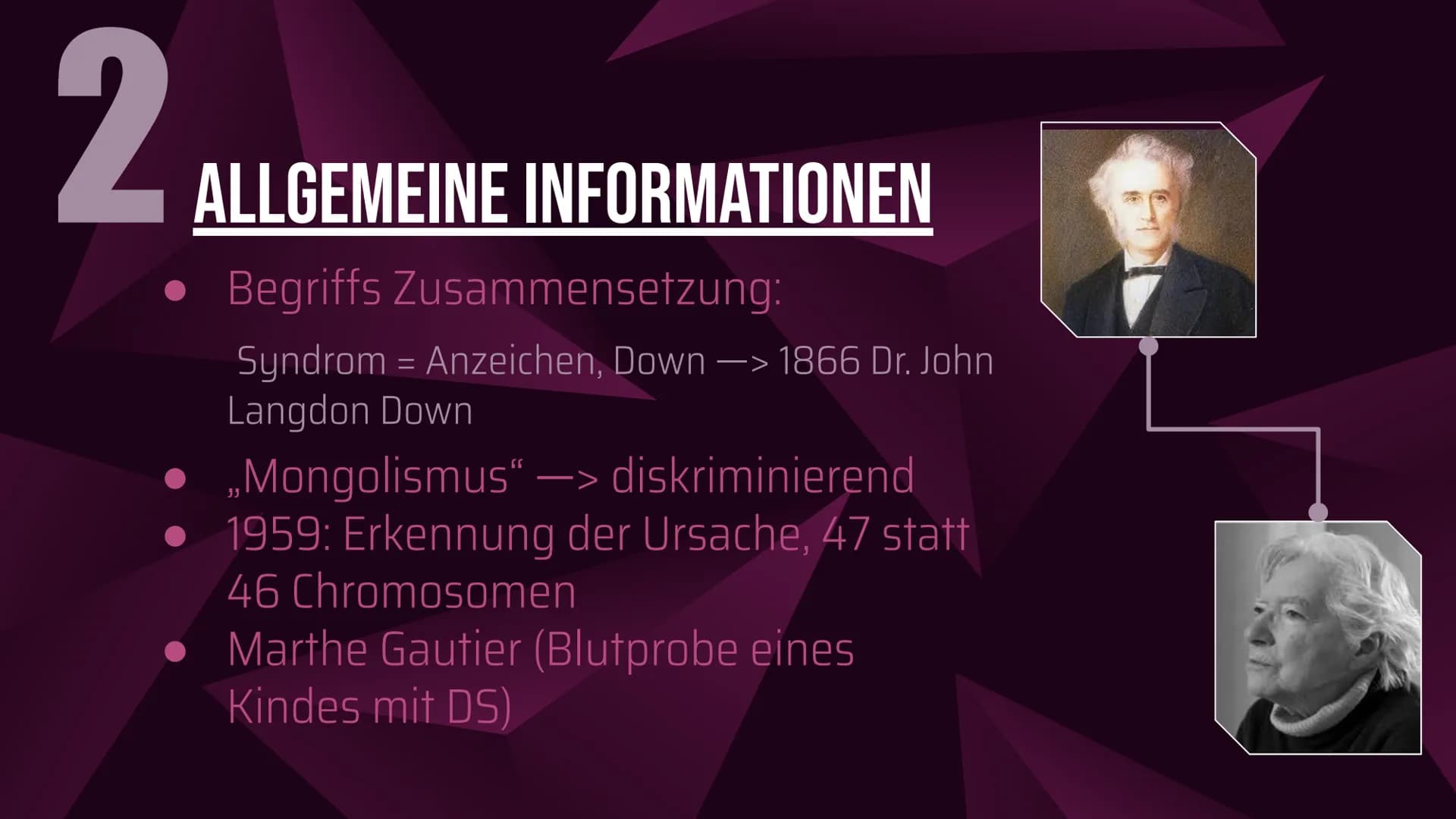 Das Down-Syndrom
(Trisomie 21) Inhaltsverzeichnis
1. Welches Menschenbild hat man?
2. Allgemeine Informationen
3. Formen und Entstehung des 