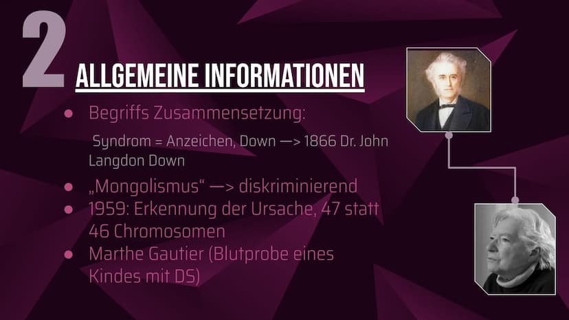 Das Down-Syndrom
(Trisomie 21) Inhaltsverzeichnis
1. Welches Menschenbild hat man?
2. Allgemeine Informationen
3. Formen und Entstehung des 