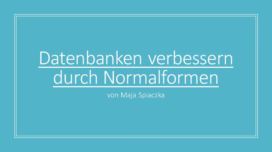 Normalisierung von Datenbanken Informatik