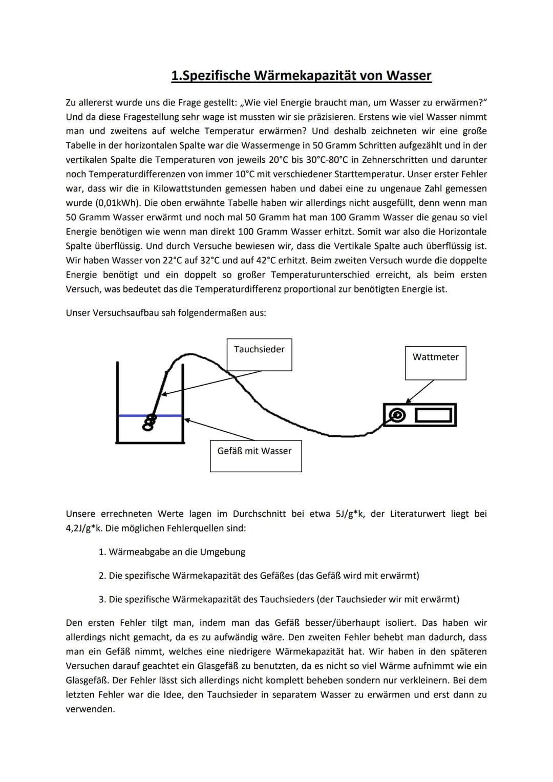 Wärmekapazität
Eis-Wasser-Dampf
Beschreibung:
Ein Protokoll eines NWT-Moduls mit folgenden Abschnitten :
1. Spezifische Wärmekapazität von W