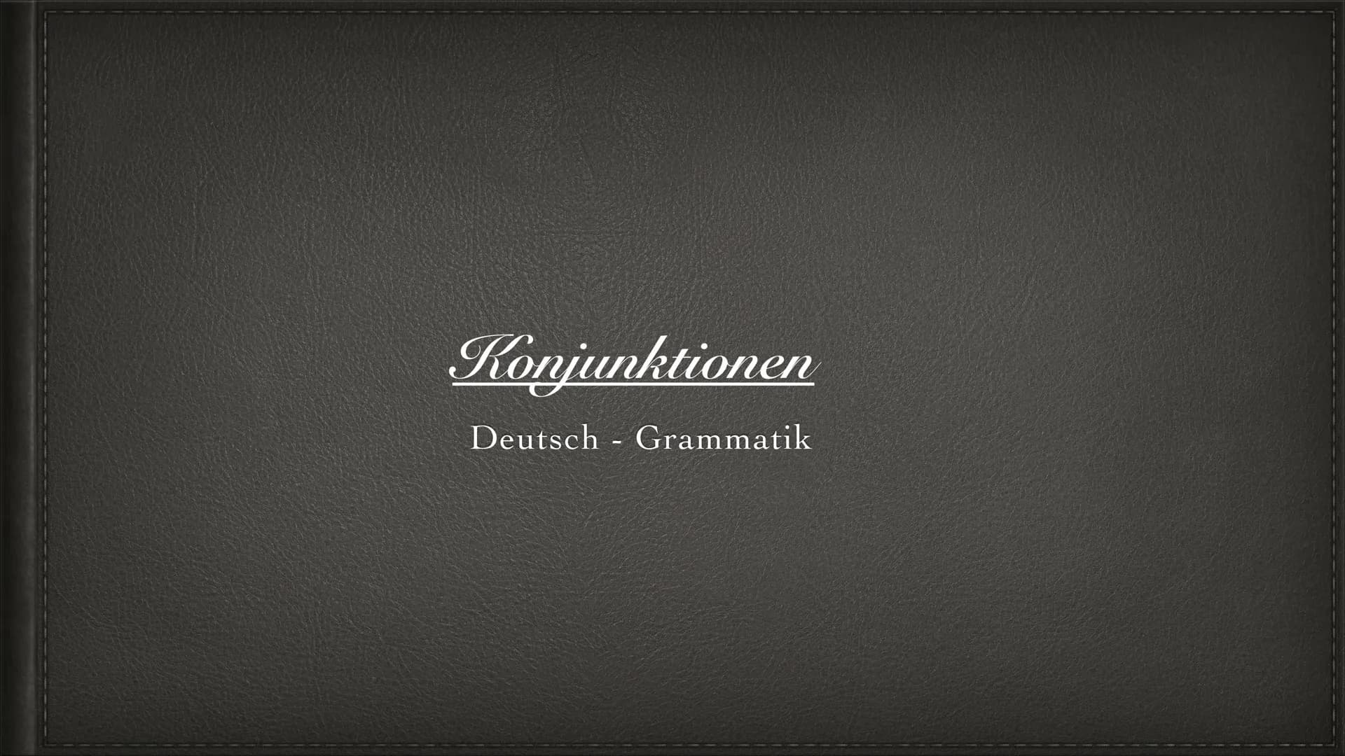 0x000
Dengundire
ALLGEMEINES
Konjunktionen, auch Bindewörter genannt, haben die Aufgabe, Wörter,
Wortgruppen, Satzglieder oder gleich ganze 