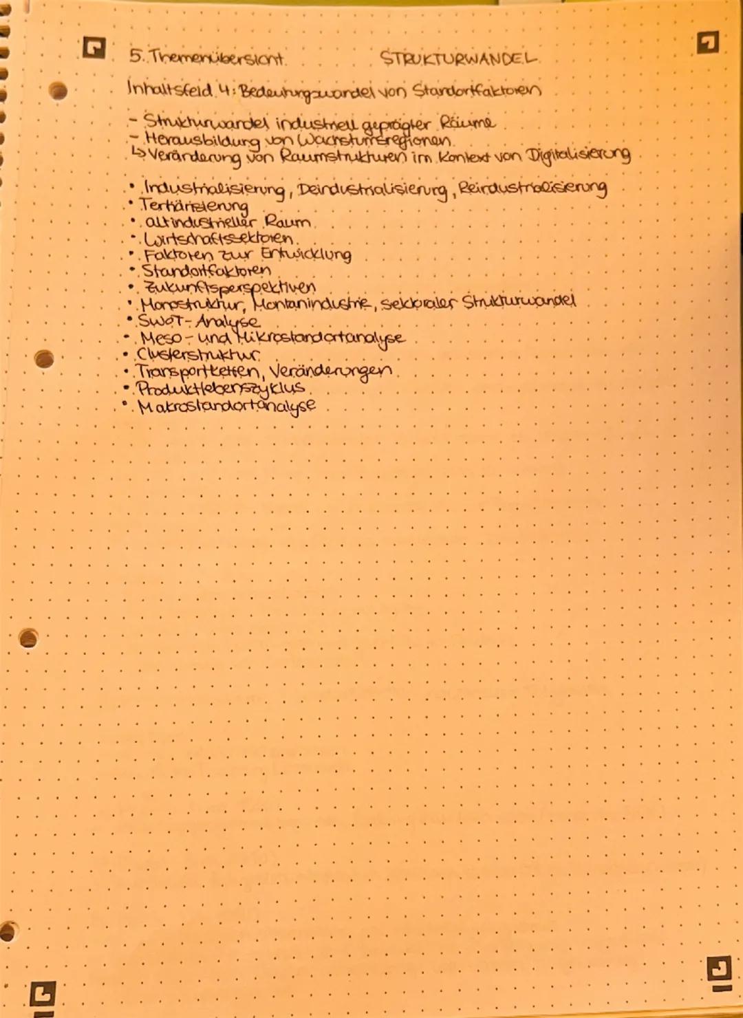 # 5. Themenübersicht 	STRUKTURWANDEL

Inhaltsfeld 4: Bedeutungswandel von Standortfaktoren

- Strukturwandel industriel geprägter Räume
- He