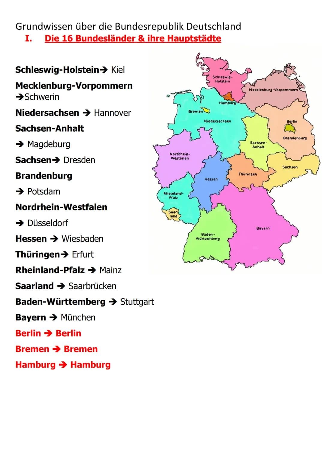 Grundwissen über die Bundesrepublik Deutschland
I. Die 16 Bundesländer & ihre Hauptstädte
Schleswig-Holstein Kiel
Mecklenburg-Vorpommern
→Sc