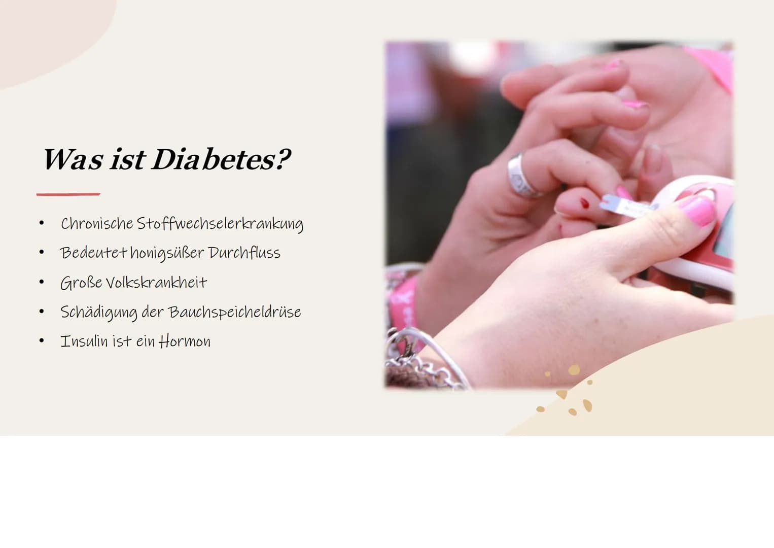 Diabetes mellitus
Wie die Zuckerkrankheit den Alltag beeinflusst Inhalt
Was ist Diabetes?
Welche Diabetes Typen gibt es?
Symptome
Worauf mus