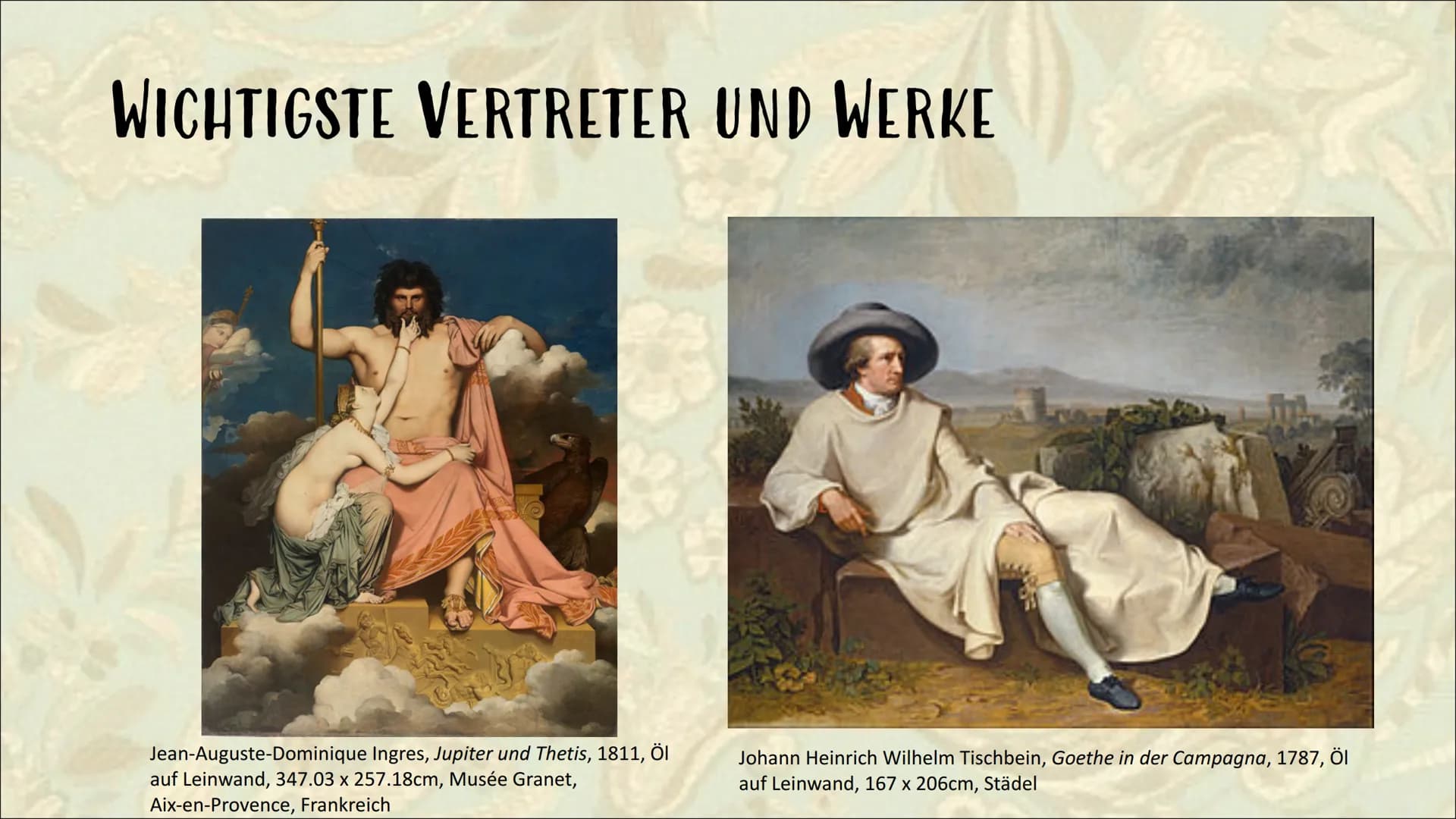 KLASSIZISMUS Begriffserklärung
KUNSTGESCHICHTLICHE EPOCHE IM ZEITRAUM ETWA
ZWISCHEN 1770 UND 1840
ZEITGLEICH: BIEDERMEIER & ROMANTIK
VORBILD