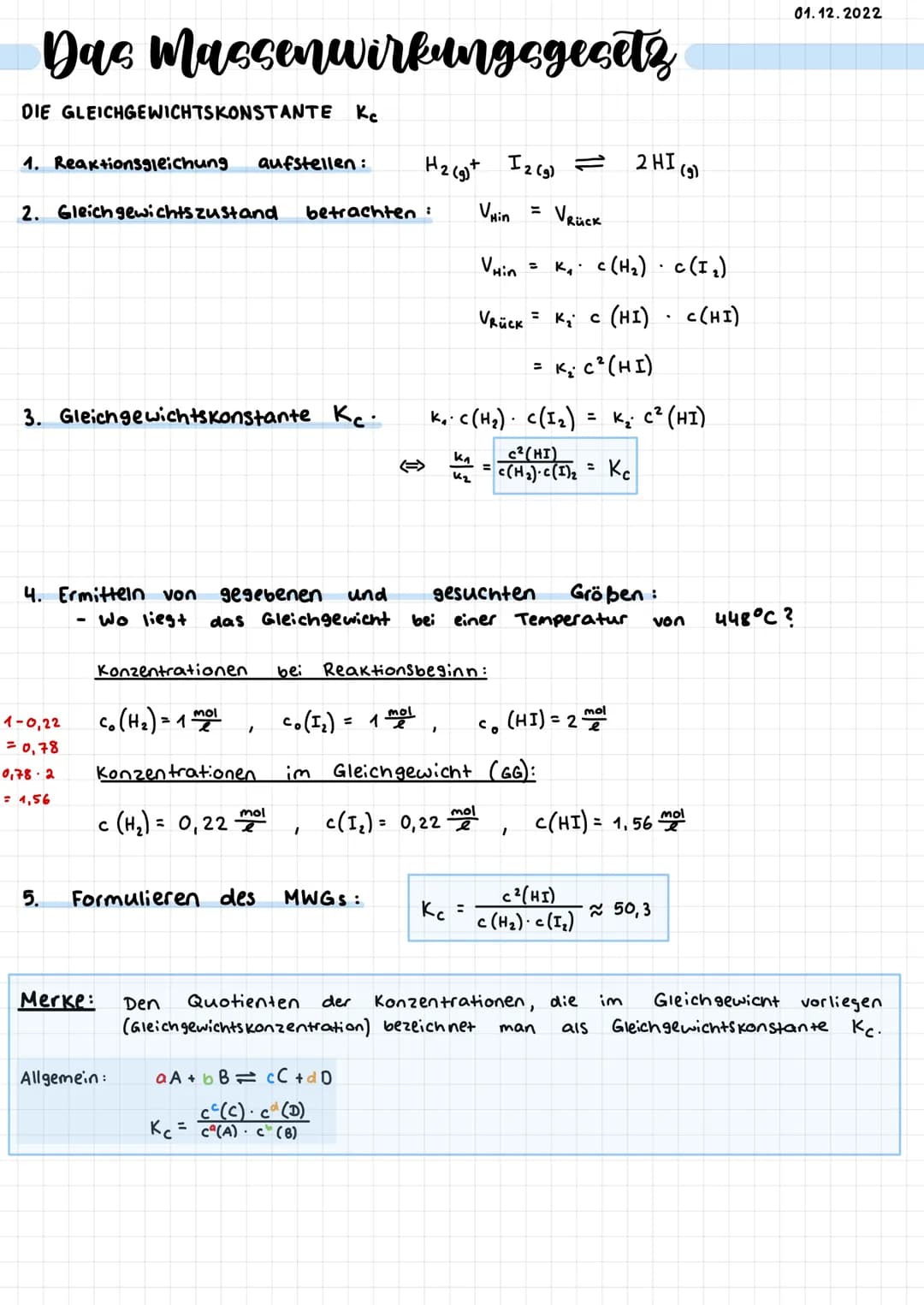 Das Massenwirkungsgesetz
DIE GLEICHGEWICHTSKONSTANTE Ke
1. Reaktionsgleichung aufstellen: H₂(g) + 12 (g) =
Vμin = VRück
2. Gleichgewichts zu
