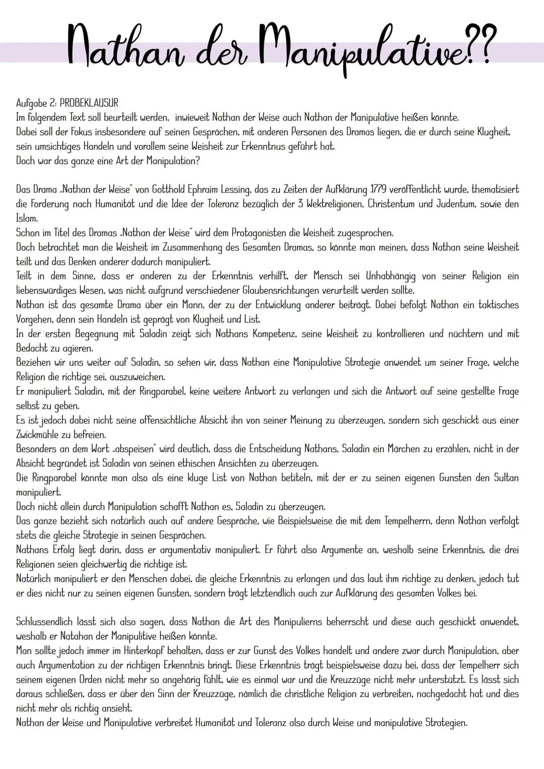 Nathan der Manipulative??
Aufgabe 2: PROBEKLAUSUR
Im folgendem Text soll beurteilt werden, inwieweit Nathan der Weise auch Nathan der Manipu