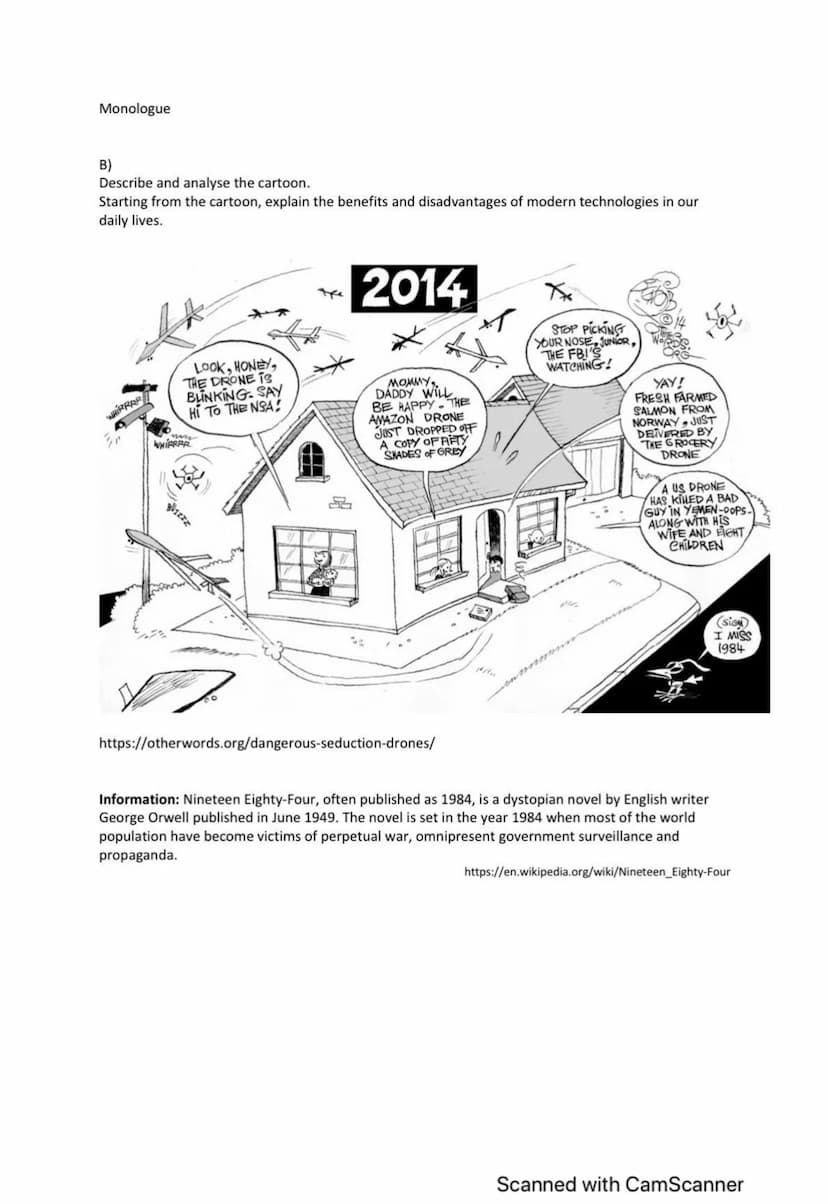 Monologue
A)
Describe and analyse the cartoon.
Starting from the cartoon, explain what might get problematic about state surveillance.
Make 