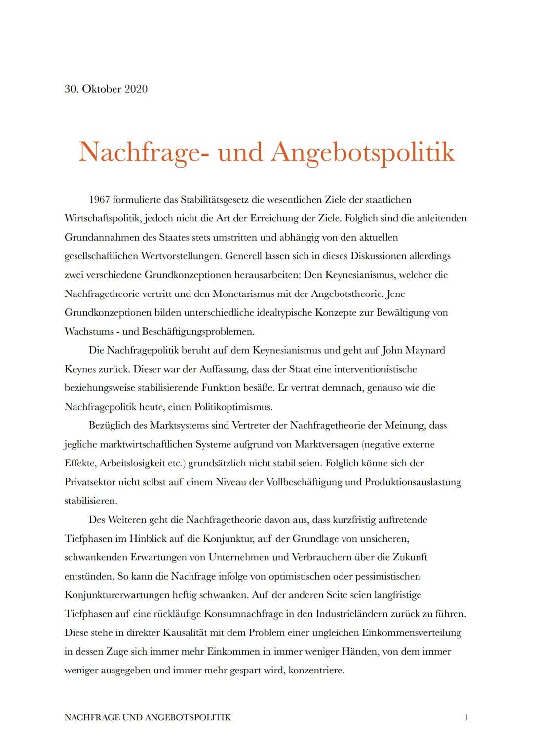 30. Oktober 2020
Nachfrage- und Angebotspolitik
1967 formulierte das Stabilitätsgesetz die wesentlichen Ziele der staatlichen
Wirtschaftspol