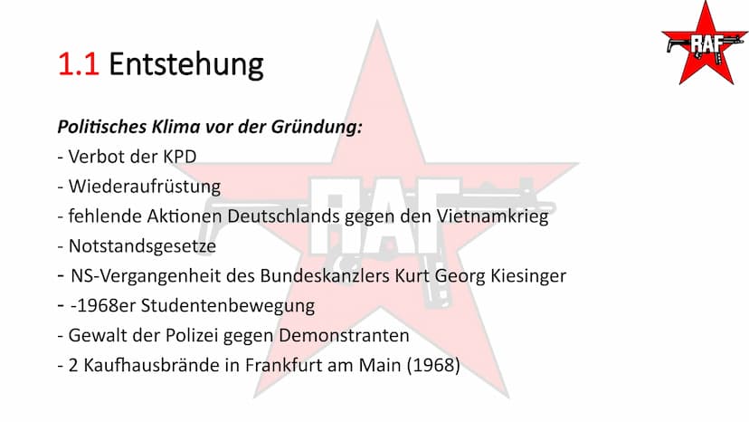 Rote Armee Fraktion- RAF
TAI
RAF
SEIT 20 TAGEN
RAF Gliederung
1. Rote Armee Fraktion
2. Umgang des Staates
RAF
RAF Gliederung
1. Rote Armee 
