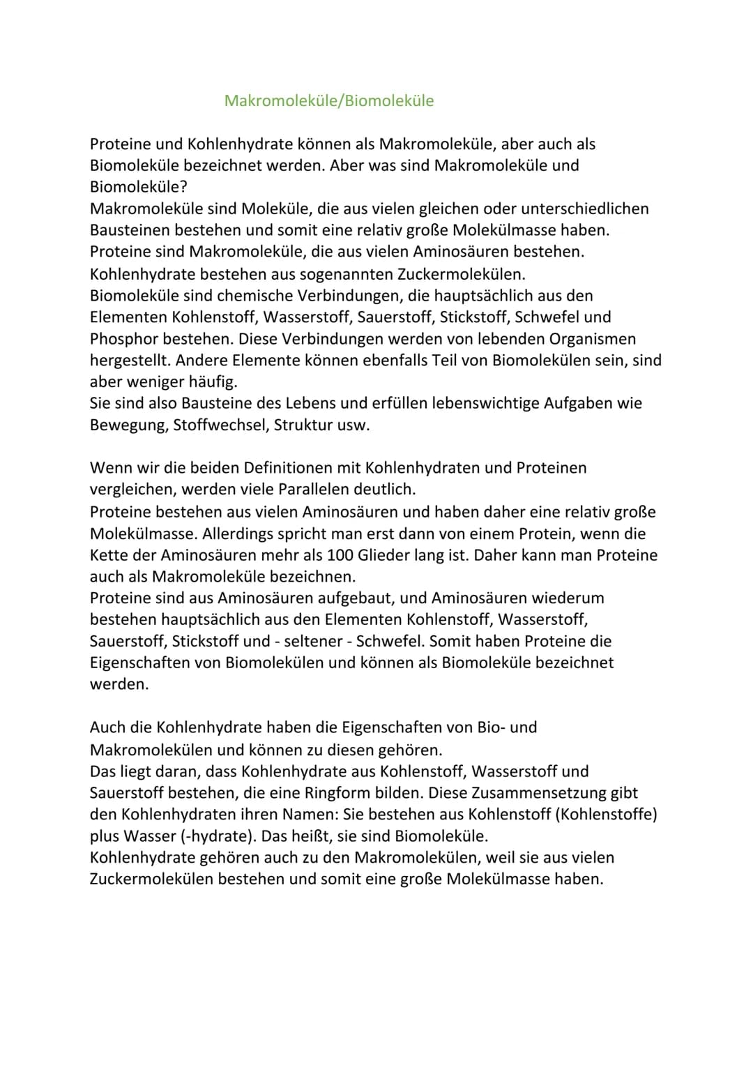 Makromoleküle/Biomoleküle
Proteine und Kohlenhydrate können als Makromoleküle, aber auch als
Biomoleküle bezeichnet werden. Aber was sind Ma