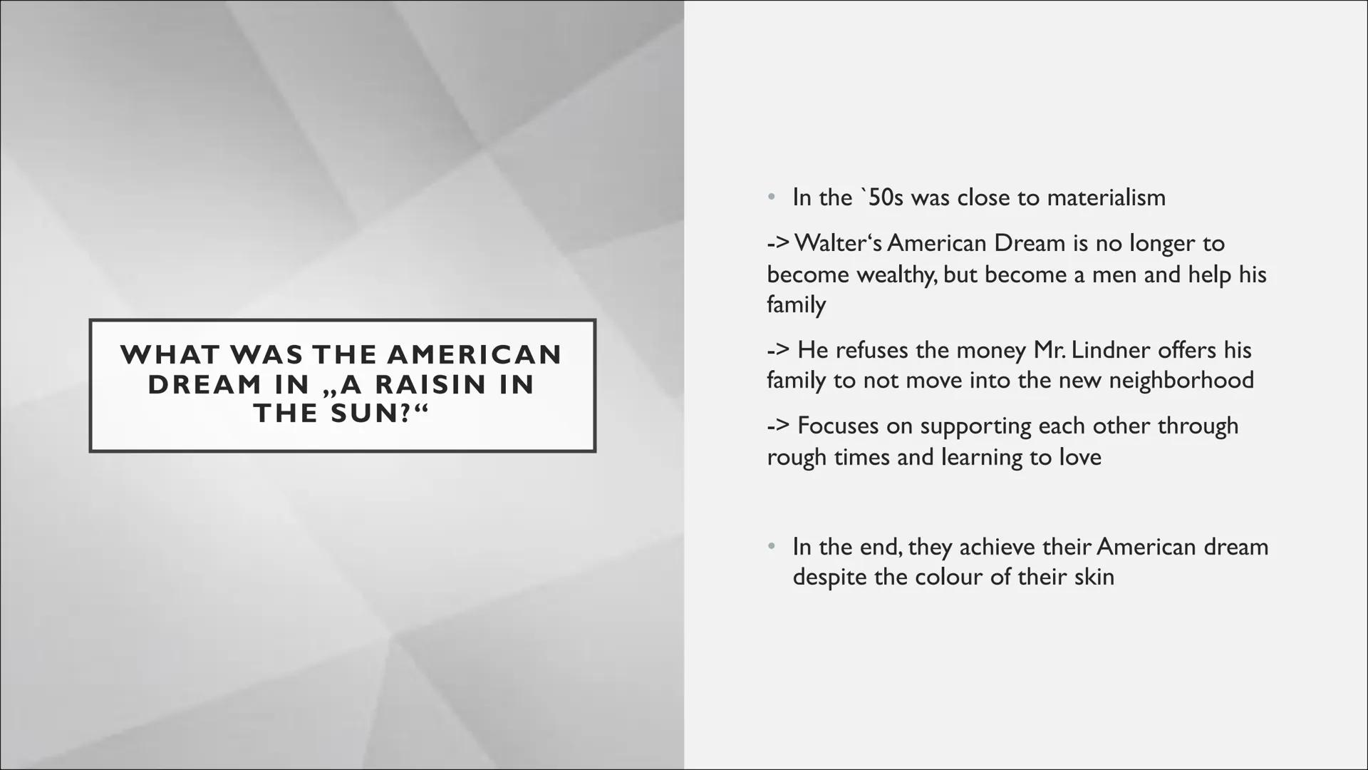 Celine, Caro & Julia
A RAISIN IN THE SUN
&
THE AMERICAN
DREAM A RAISIN IN THE SUN GENERAL INFORMATION
Author: Lorraine Hansberry
time of ori