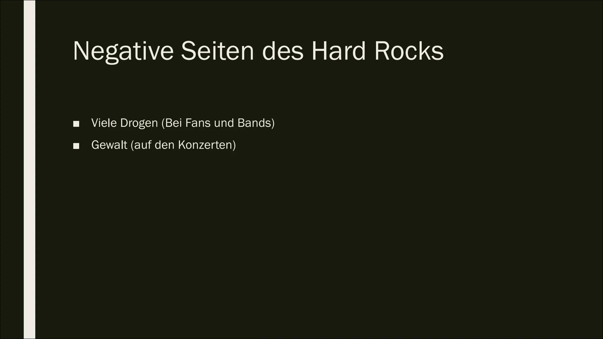 HARD ROCK
Mehr als nur das Café
Hard Rock
CAFE
GUETZAL Was ist Hard Rock überhaupt?
Click to add text
Bekannte Musikrichtung
Enstehung am En