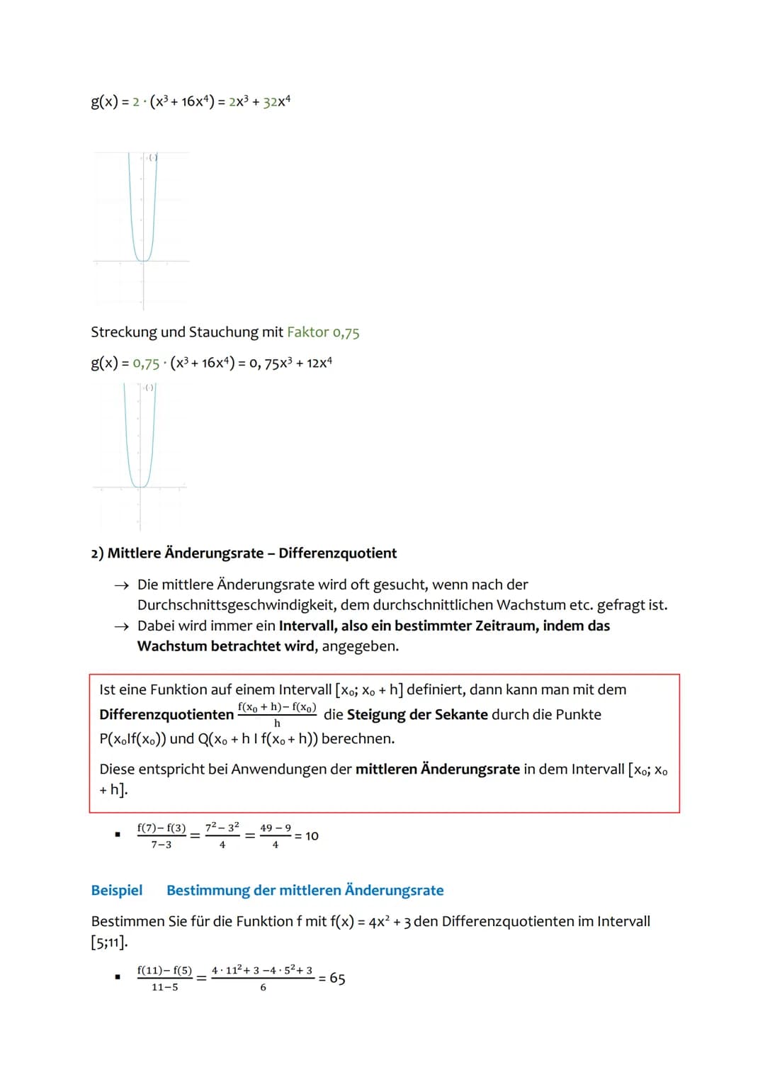 Matheklausur
Themen
1) Verschieben und Strecken von Graphen
2) Mittlere Änderungsrate - Differenzquotient
3) Momentane Änderungsrate
4) Die 