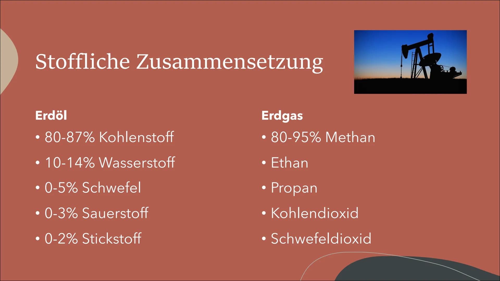 Erdöl & Erdgas
Ein Impulsreferat von Lara & Paulina F1
www.11
Info
Erdöl und Erdgas zählen neben
Kohle derzeit zu den wichtigsten
Energieträ