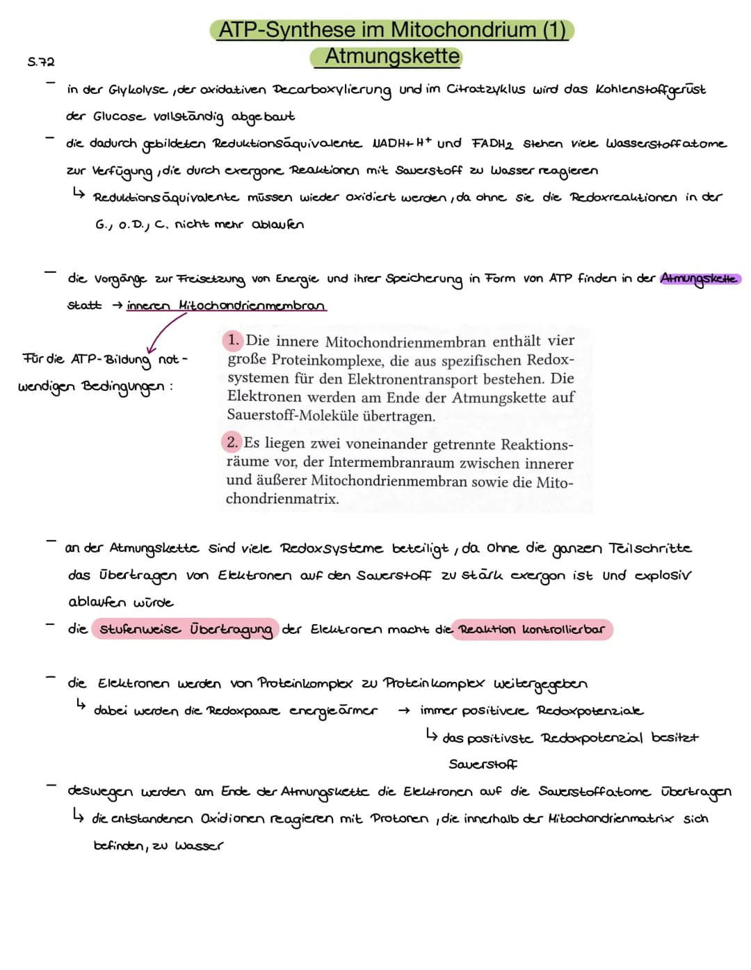 S.72
ATP-Synthese im Mitochondrium (1)
Atmungskette
in der Glykolyse, der oxidativen Decarboxylierung und im Citratzyklus wird das Kohlensto