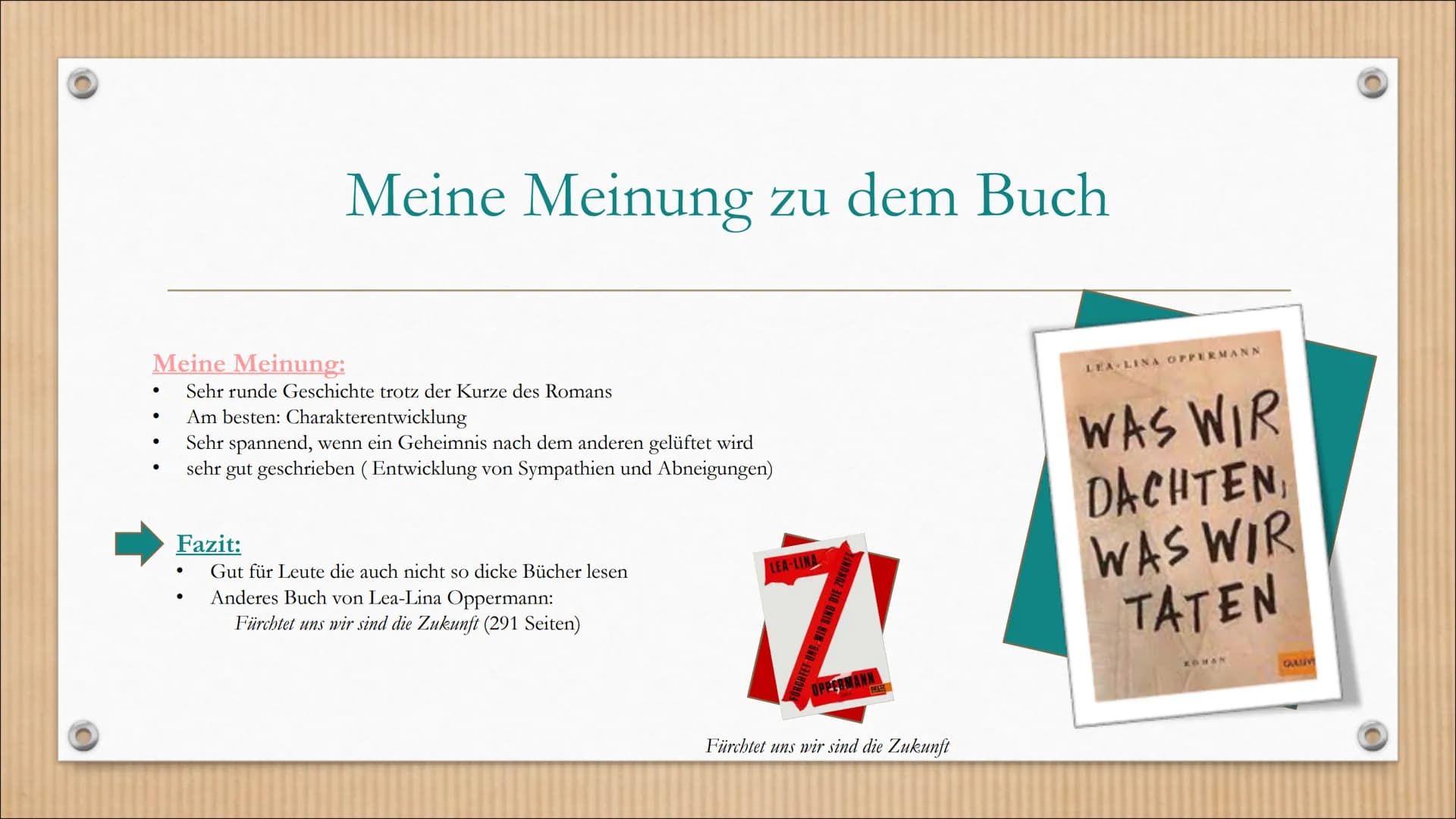 Was wir dachten, was wir taten – Zusammenfassung und Charaktere