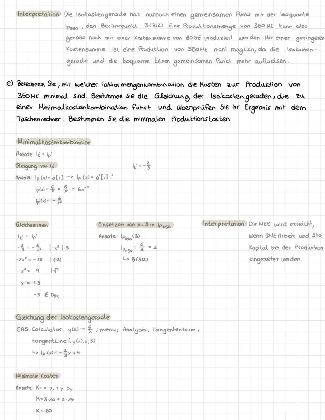 Minimal kosten kombination
Produktionsfaktoren (Input): Arbeit, Boden, kapital, Bildung
Produktionsmenge (Output)
Isoquante
Eine Isoquante i