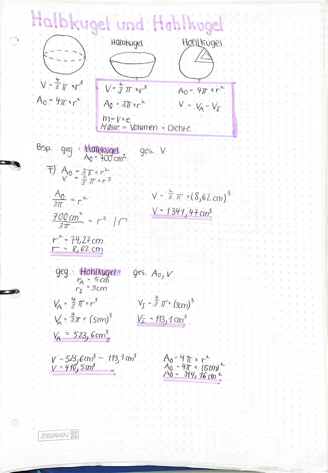 Halbkugel und Habllsugel
Halbkugel
Hon kugel
V=²³
Ao = 4πxr²
Bsp. geg.
Áo
3TT
F). Ao - 2πxr²
3 TAC ³.
V • TπT XP²³²³
A0 = 3π xr²
m=vxe
Masse