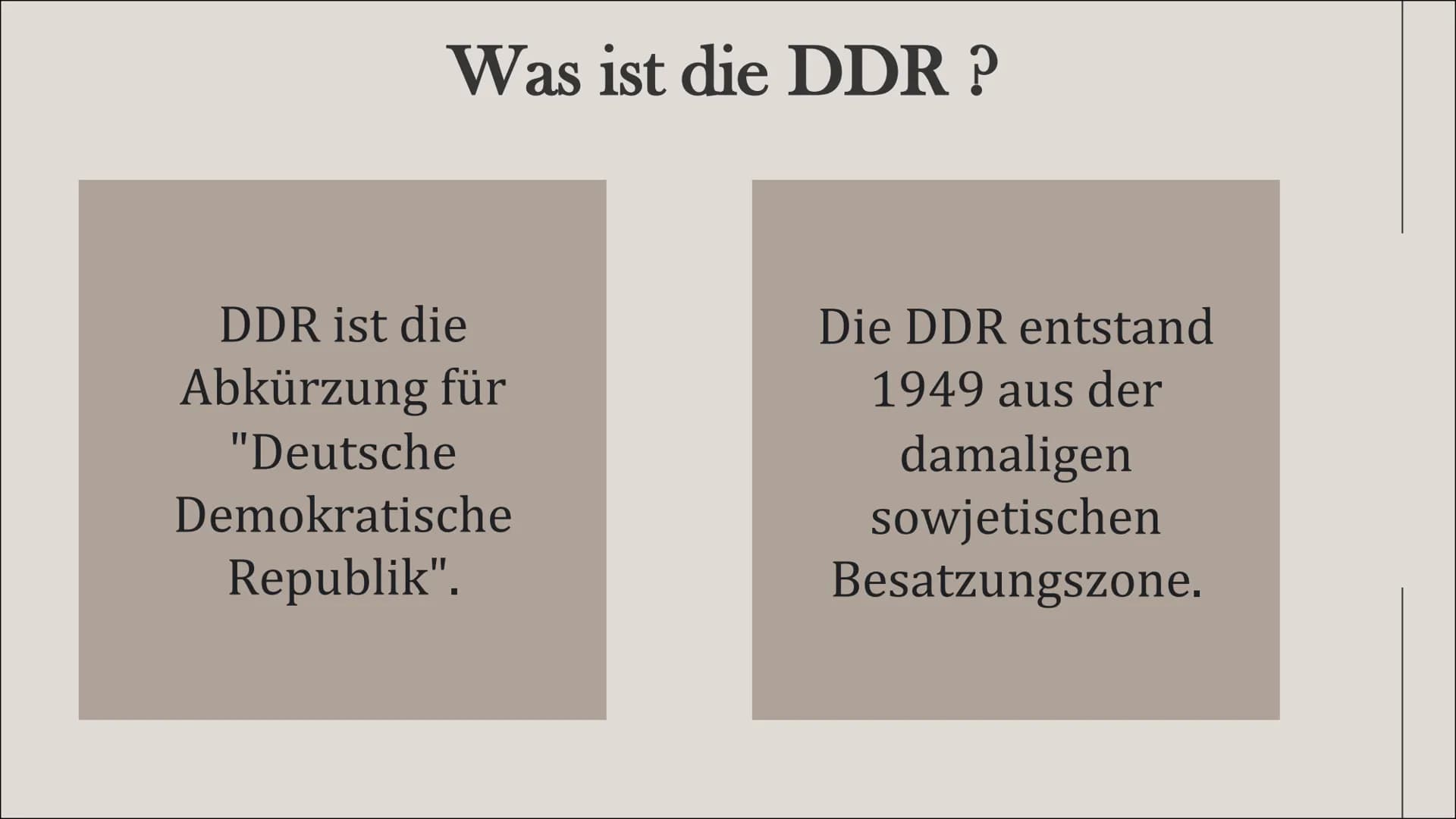 Leben, wohnen
und Konsum in
der DDR
Von Jana und Michelle Inhaltsverzeichnis
Grundwissen
Leben
Wohnen
Konsum Es lebe die
DEUTSCHE
DEMOKRATIS
