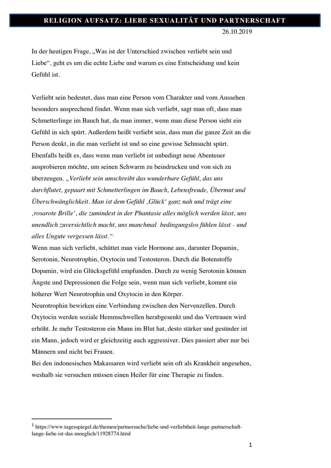 RELIGION AUFSATZ: LIEBE SEXUALITÄT UND PARTNERSCHAFT
In der heutigen Frage, ,,Was ist der Unterschied zwischen verliebt sein und
Liebe", geh