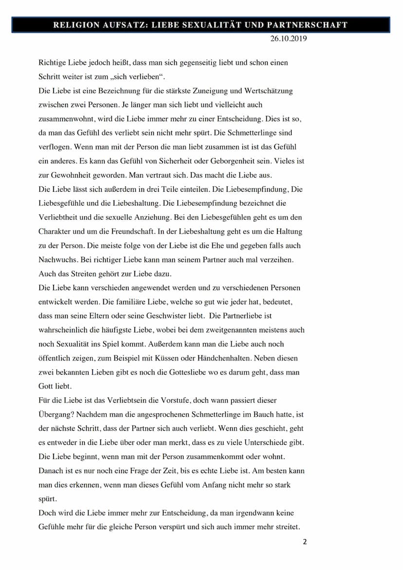 RELIGION AUFSATZ: LIEBE SEXUALITÄT UND PARTNERSCHAFT
In der heutigen Frage, ,,Was ist der Unterschied zwischen verliebt sein und
Liebe", geh
