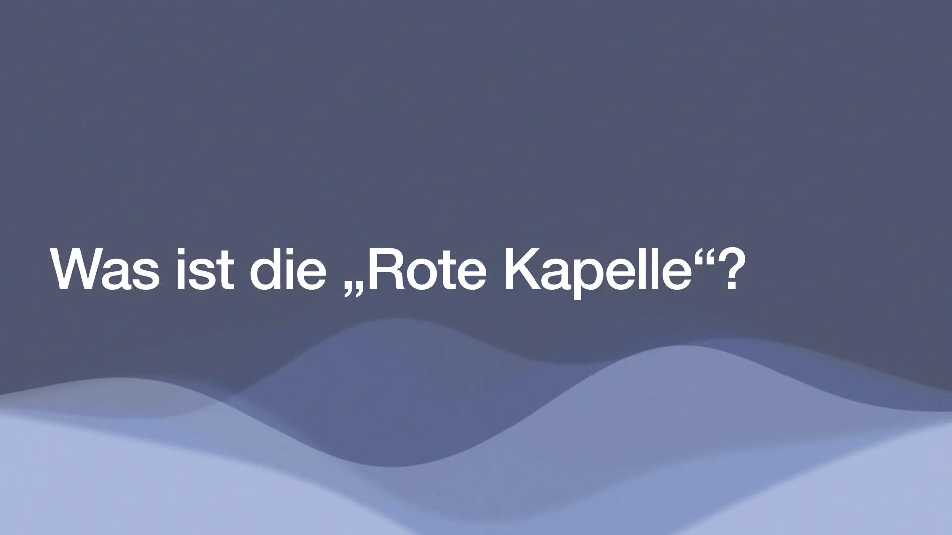 Die Rote Kapelle
Widerstand in Deutschland
Liv Dessel 10a Was ist die ,,Rote Kapelle"? Was ist die Rote Kapelle?
Kurze Zusammenfassung
Fahnd