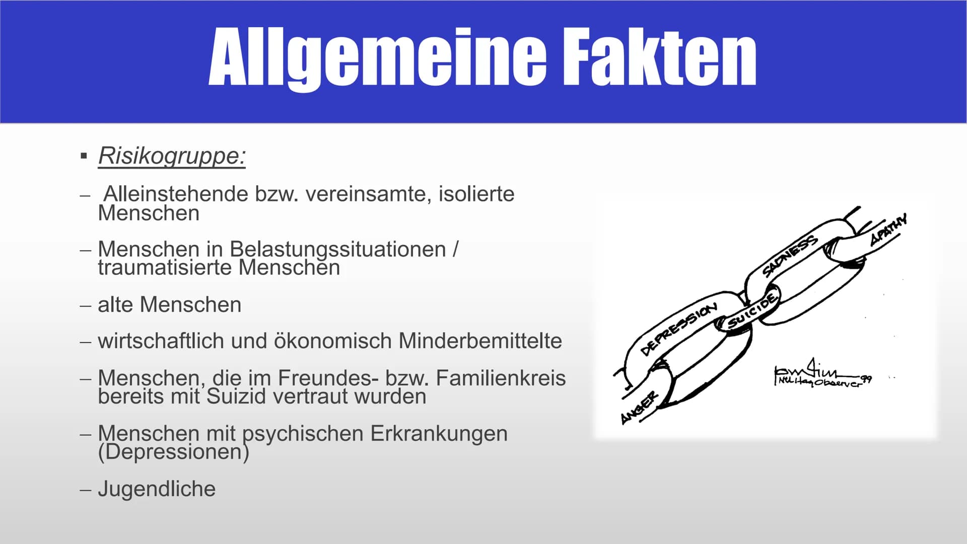 SUIZID
EIN
UNTERSCHÄTZTES
PROBLEM?
whate ■
■
■
■
Suizidversuche in Deutschland
Suizidraten - Weltkarte
Verherrlichung ?!
▪ 2 Personen
■
■
Gl